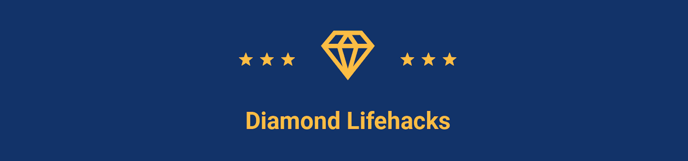 Diamond Lifehacks